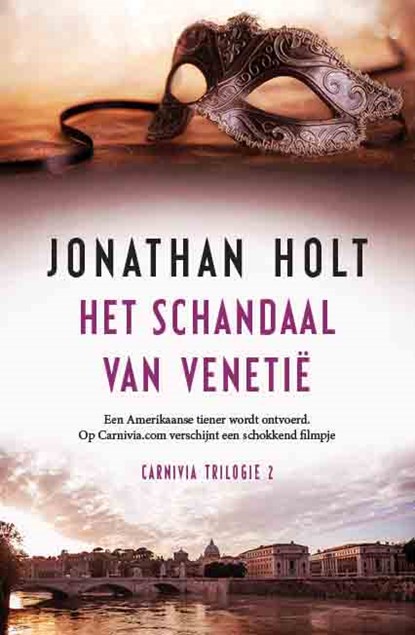 Carnivia 2 - Het schandaal van Venetië, Jonathan Holt - Paperback - 9789021808635