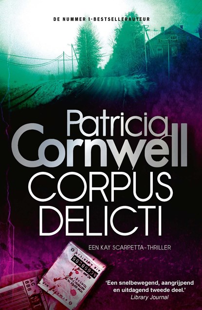 Corpus delicti, Patricia Cornwell - Ebook - 9789021808864
