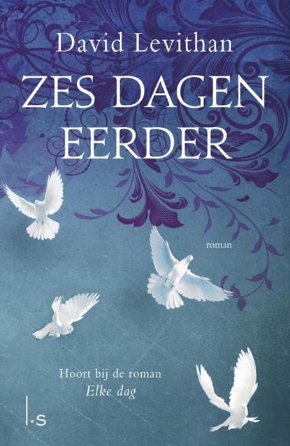 Zes dagen eerder, David Levithan - Ebook - 9789021809229