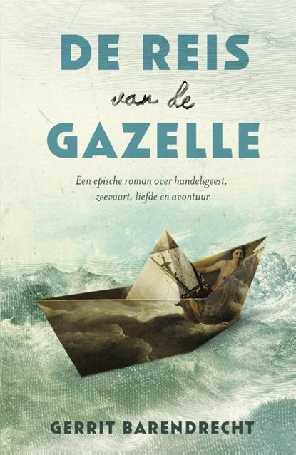 De reis van de Gazelle, Gerrit Barendrecht - Ebook - 9789021809670