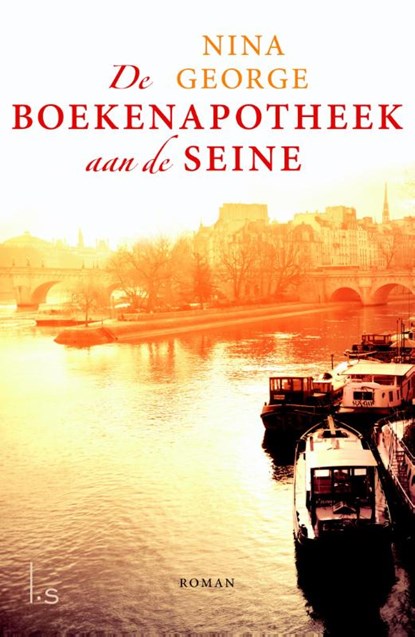 De boekenapotheek aan de Seine, Nina George - Paperback - 9789021810034