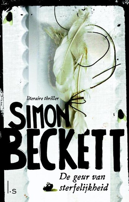 De geur van sterfelijkheid, Simon Beckett - Paperback - 9789021810058