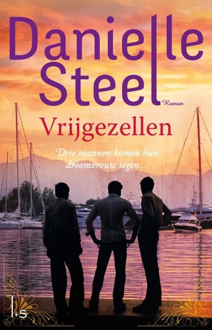 Vrijgezellen, Danielle Steel - Ebook - 9789021810126