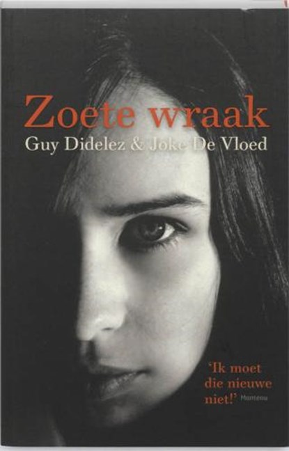 Zoete wraak, DIDELEZ, G.  & VLOED, J. De - Paperback - 9789022323052