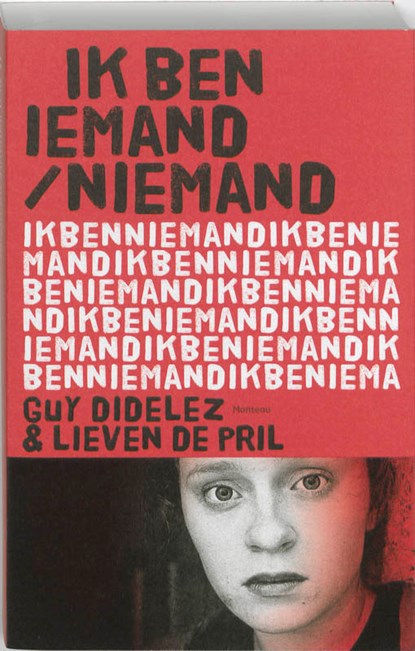 Ik ben iemand / niemand, Guy Didelez ; L. De Pril - Paperback - 9789022323427