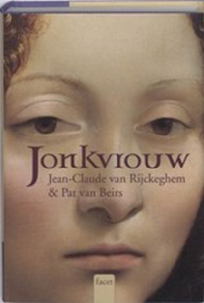 Jonkvrouw, VAN RIJCKEGHEM, J.C. & VAN BEIRS, PAT - Gebonden - 9789022323793