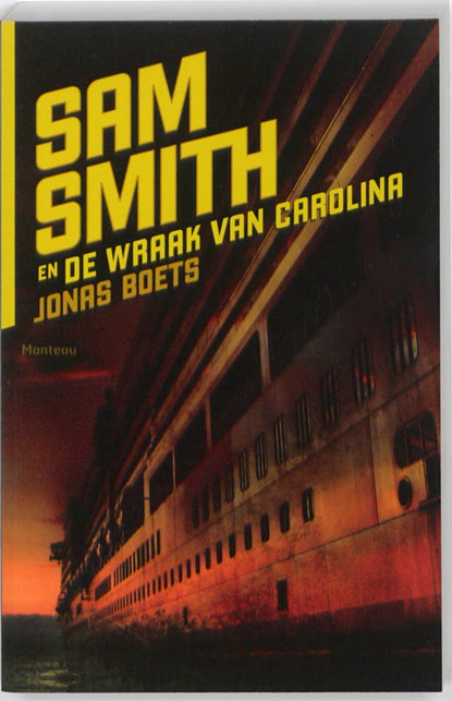 Sam Smith en de wraak van Carolina, Jonas Boets - Paperback - 9789022324264