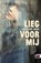 Lieg voor mij, Caroline Bock - Paperback - 9789022327319