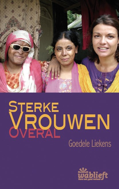 Sterke vrouwen, Goedele Liekens - Paperback - 9789022328101