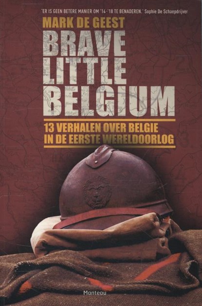 Brave little Belgium, Mark de Geest - Paperback - 9789022328187
