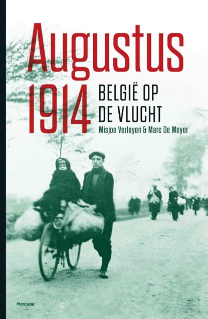 Augustus 1914, België op de vlucht, Misjoe Verleyen ; Marc Demeyer - Paperback - 9789022328194