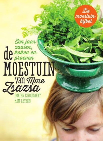 De Moestuin van Mme Zsazsa, Kim Leysen ; Dorien Knockaert - Gebonden - 9789022328941