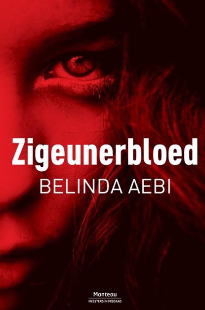Zigeunerbloed, Belinda Aebi - Paperback - 9789022329832