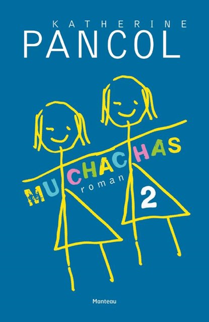 Muchachas, Kathérine Pancol - Paperback - 9789022330425