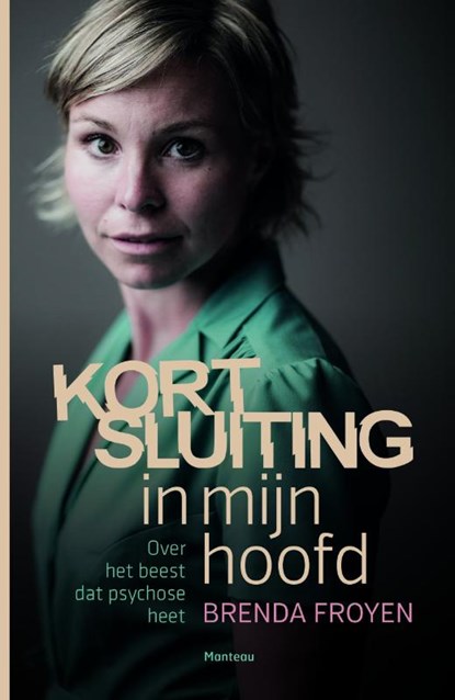 Kortsluiting in mijn hoofd, Brenda Froyen - Paperback - 9789022330807