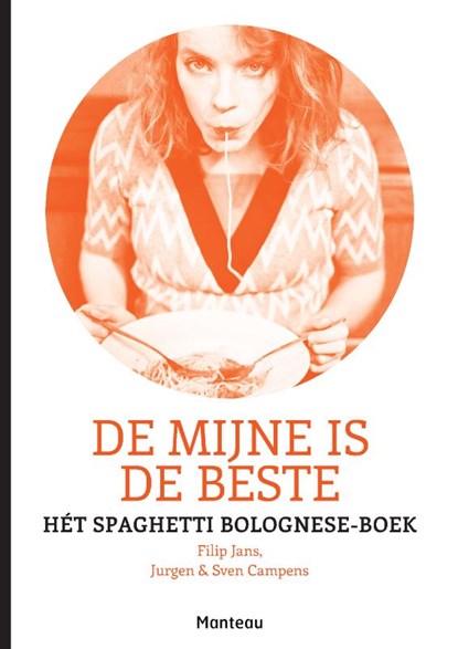 De mijne is den beste, Filip Jans ; Sven Camps ; Jurgen Camps - Gebonden - 9789022330944