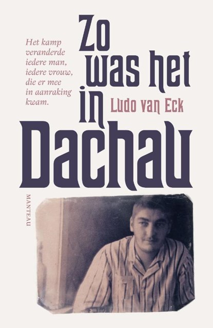 Zo was het in Dachau, Ludo Van Eck - Gebonden - 9789022332047