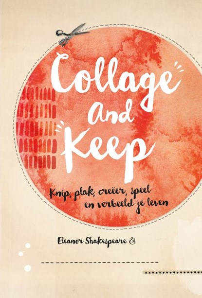 Collage and keep, Eleanor Shakespeare - Paperback - 9789022332597