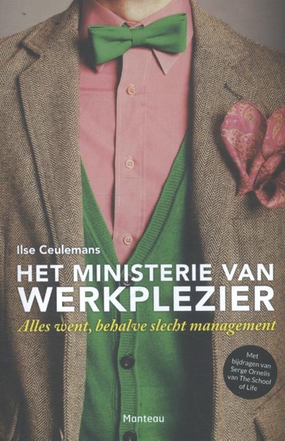 Het ministerie van Werkplezier, Ilse Ceulemans ; Serge Ornelis - Paperback - 9789022332702