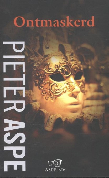 Ontmaskerd, Pieter Aspe - Paperback - 9789022332757