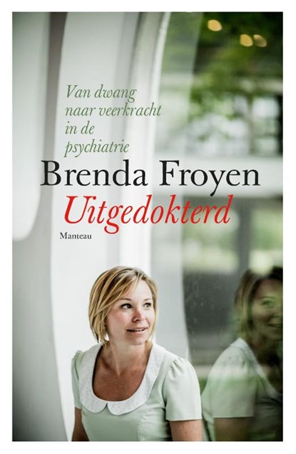 Uitgedokterd, Brenda Froyen - Paperback - 9789022333259