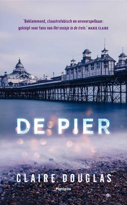 De pier, Claire Douglas - Paperback - 9789022333518