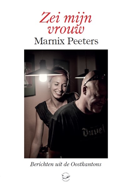Zei mijn vrouw, Marnix Peeters - Paperback - 9789022333952