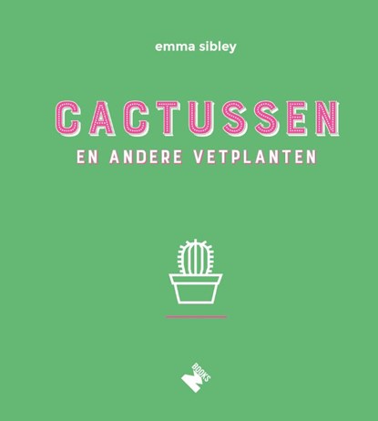 Cactussen, Emma Sibley - Gebonden - 9789022334058