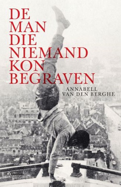 De man die niemand kon begraven, Annabell Van den Berghe - Paperback - 9789022334324