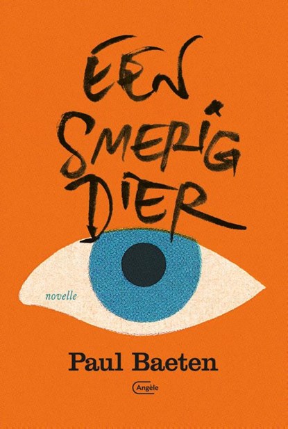 Een smerig dier, Paul Baeten - Paperback - 9789022335772