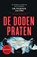 De doden praten, Werner Jacobs ; José Masschelin - Paperback - 9789022335864