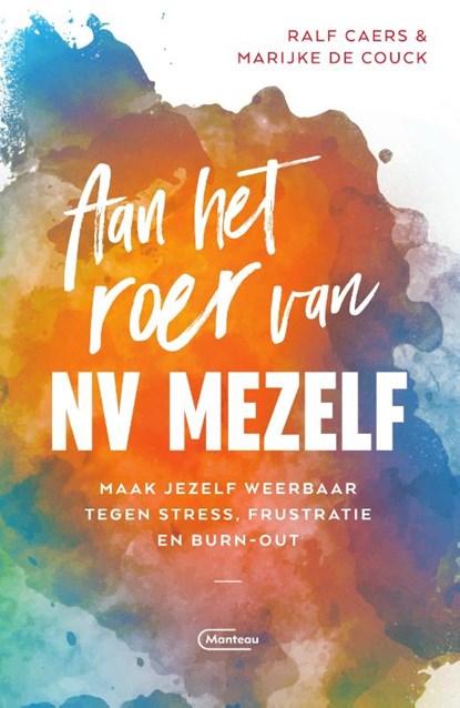 Aan het roer van NV Mezelf, Marijke De Couck ; Ralf Caers - Paperback - 9789022336618