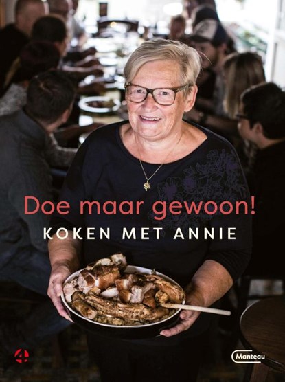Doe maar gewoon Koken met Annie, Annie De Leersnyder - Paperback - 9789022337080