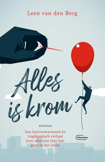 Alles is krom, Leen van den Berg - Paperback - 9789022337486