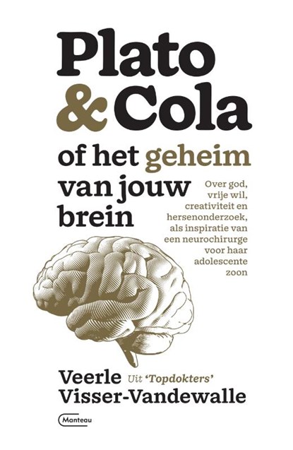 Plato & Cola of het geheim van jouw brein, Veerle Visser-Vandewalle - Paperback - 9789022337554