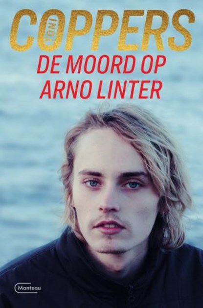 De moord op Arno Linter, Toni Coppers - Paperback - 9789022337806