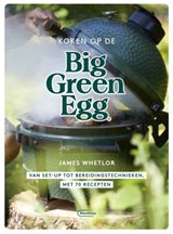 Koken op de Big Green Egg - James Whetlor - 9789022337882
