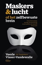 Maskers & lucht of het zelfbewuste brein | Veerle Visser-Vandewalle | 