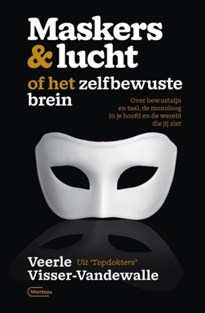Maskers & lucht of het zelfbewuste brein, Veerle Visser-Vandewalle - Paperback - 9789022338001