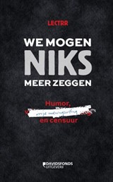 We mogen niks meer zeggen - Lectrr - 9789022338209