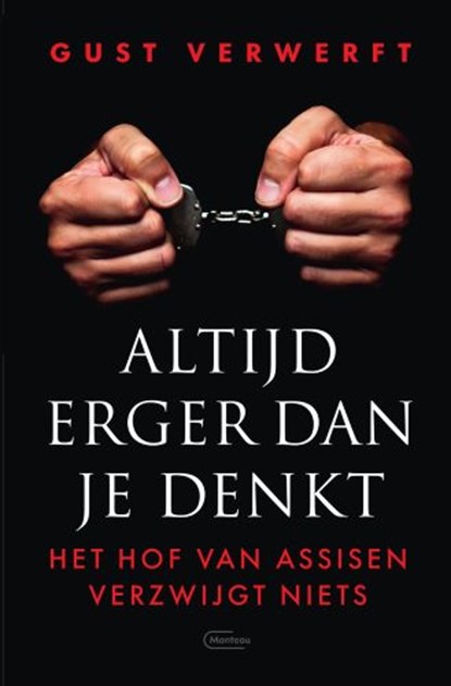 Altijd erger dan je denkt, Gust Verwerft - Paperback - 9789022338582