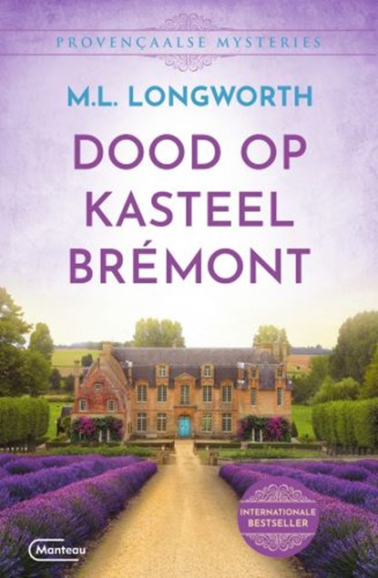 Dood op kasteel Brémont, Mary Lou Longworth - Paperback - 9789022338599