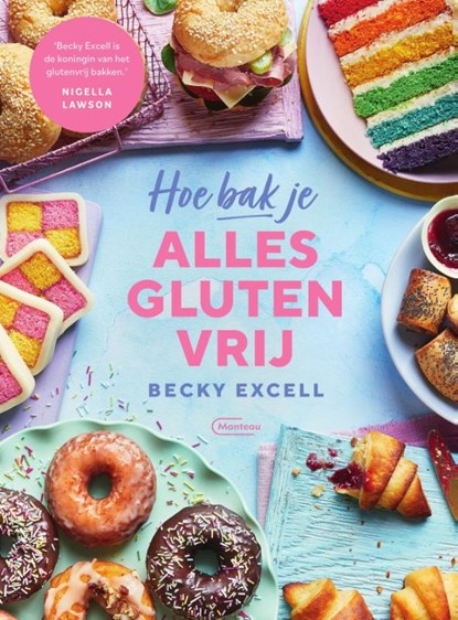 Hoe bak je alles glutenvrij, Becky  Excell - Paperback - 9789022338636