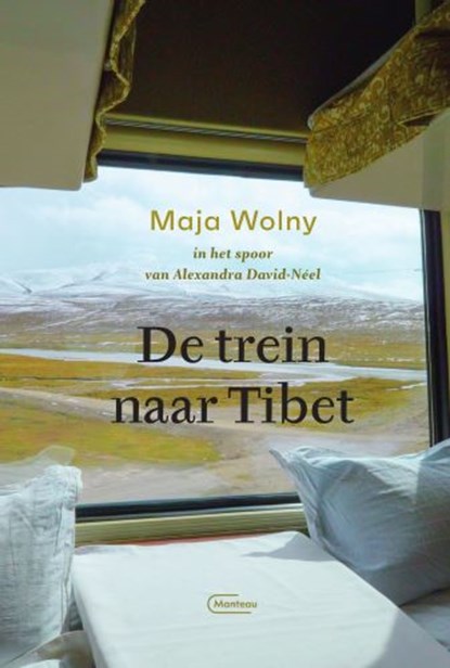De trein naar Tibet, Maja Wolny - Paperback - 9789022338728