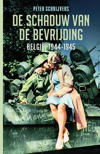 De schaduw van de bevrijding, Peter Schrijvers - Paperback - 9789022338933