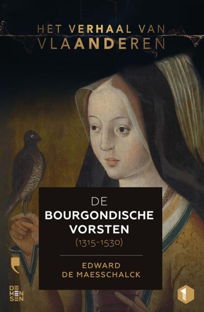 De Bourgondische vorsten (1315-1530), Edward De Maesschalck - Paperback - 9789022339510