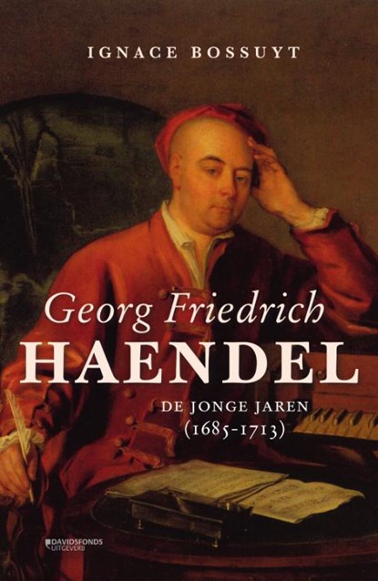 George Friedrich Haendel. De jonge jaren (1685-1713), Ignace Bossuyt - Paperback - 9789022339541