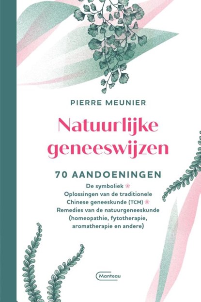 Natuurlijke geneeswijzen, Pierre Meunier - Paperback - 9789022339947