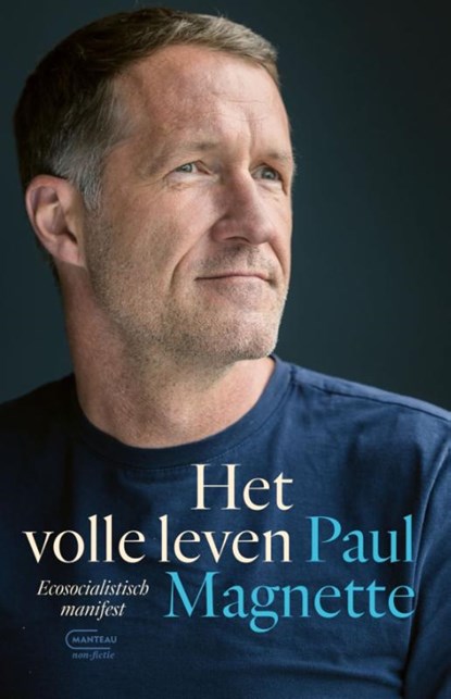 Het volle leven, Paul Magnette - Paperback - 9789022340318