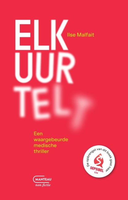 Elk uur telt, Ilse Malfait - Paperback - 9789022340547